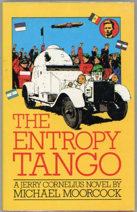 Item #0000455 The Entropy Tango; A Comic Romance. Michael Moorcock
