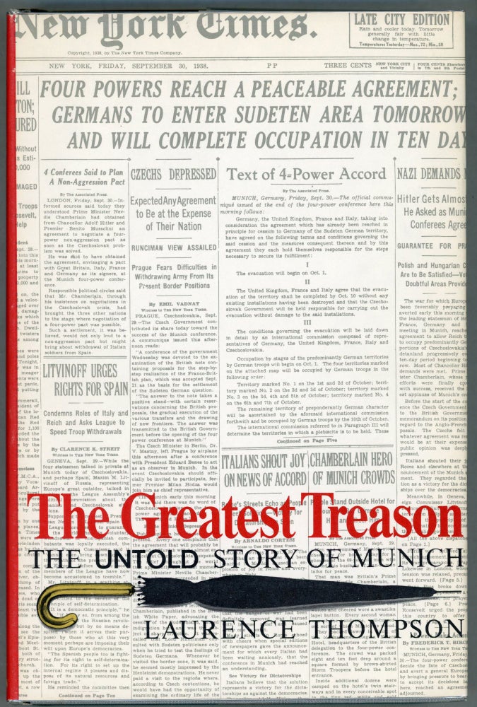 Item #00004583 The Greatest Treason; The Untold Story of Munich. Laurence Thompson.