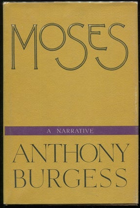 Item #00004590 Moses. Anthony Burgess
