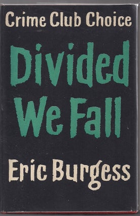 Item #00004615 Divided We Fall. Eric Burgess