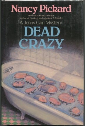 Item #00004628 Dead Crazy. Nancy Pickard