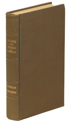 Item #00004688 A Journal of Voyages and Travels in the Interior of North America. Daniel W. Harmon