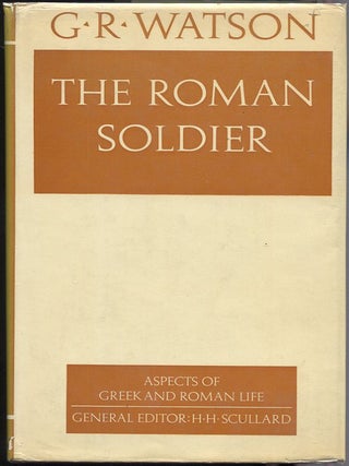 Item #00004743 The Roman Soldier. G. R Watson