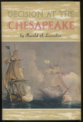 Item #00004759 Decision at the Chesapeake. Harold A. Larrabee