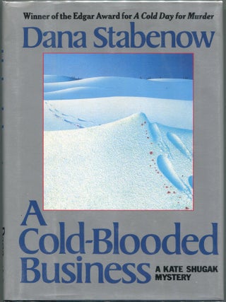 Item #00004762 A Cold-Blooded Business. Dana Stabenow
