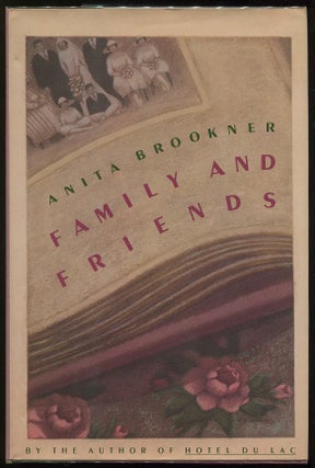 Item #00004767 Family and Friends. Anita Brookner