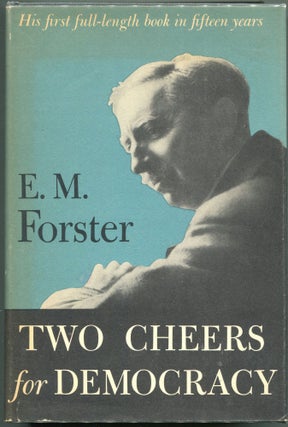Item #00004813 Two Cheers for Democracy. E. M. Forster
