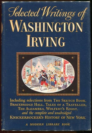 Item #00004824 Selected Writings of Washington Irving. Washington Irving
