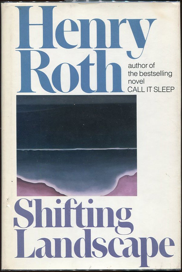 Item #00004841 Shifting Landscape: A Composite, 1925-1987. Henry Roth.