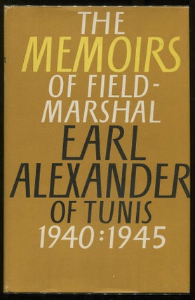 Item #00004943 The Alexander Memoirs 1940 - 1945. Field-Marshal Earl Alexander