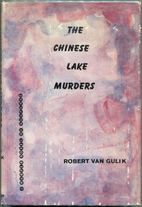 Item #00005001 The Chinese Lake Murders; Three Cases Solved by Judge Dee. Robert Van Gulik
