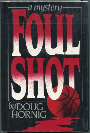 Item #00005079 Foul Shot. Doug Hornig