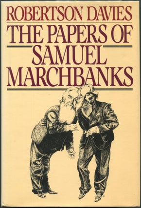Item #00005153 The Papers of Samuel Marchbanks. Robertson Davies