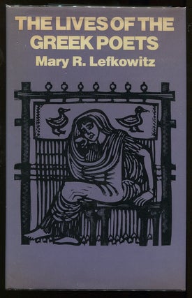 Item #00005190 The Lives of the Greek Poets. Mary Lefkowitz