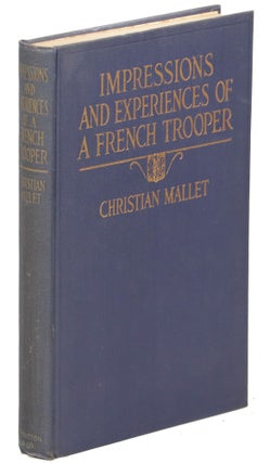 Item #00005250 Impressions and Experiences of a French Trooper 1914 - 1915. Christian Mallet