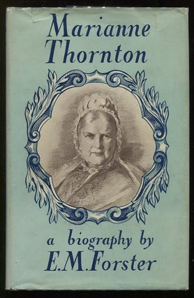 Item #00005276 Marianne Thornton 1797 - 1887; A Domestic Biography. E. M. Forster