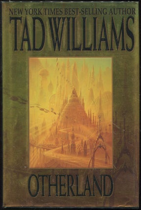 Item #00005357 Otherland; Volume One City of Golden Shadow. Tad Williams