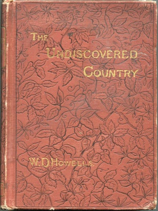 Item #00005435 The Undiscovered Country. W. D Howells