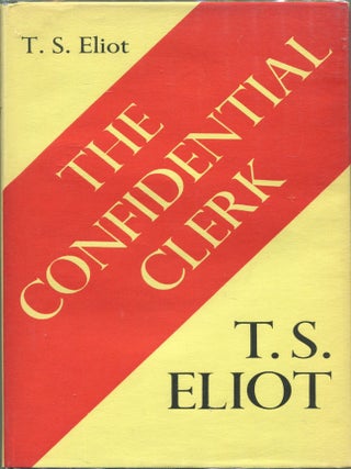 Item #00005520 The Confidential Clerk. T. S Eliot