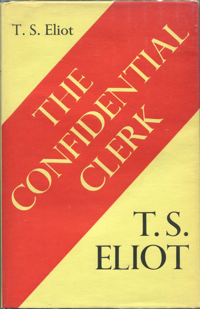 Item #00005520 The Confidential Clerk. T. S. Eliot.