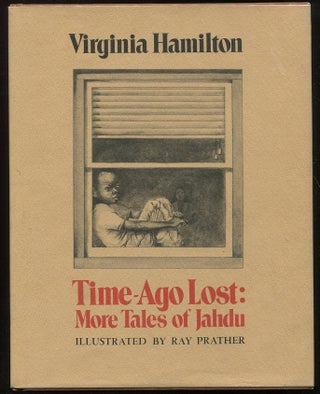 Item #00005573 Time-Ago Lost: More Tales of Jahdu. Virginia Hamilton