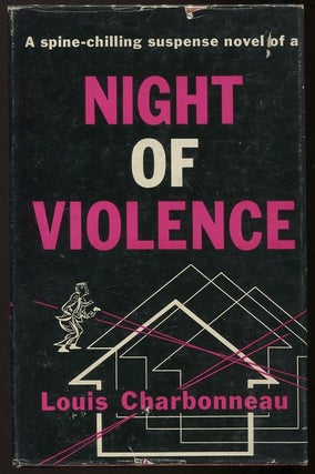 Item #00005812 Night of Violence. Louis Charbonneau
