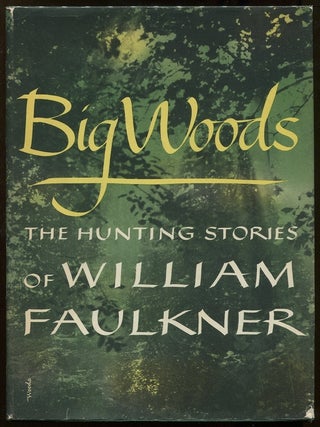Item #00005950 Big Woods. William Faulkner
