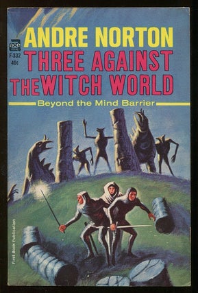 Item #00006006 Three Against the Witch World. Andre Norton