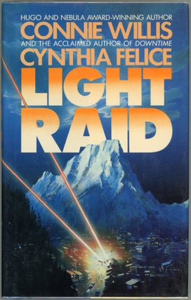 Item #00006022 Light Raid. Connie Willis, Cynthia Felice