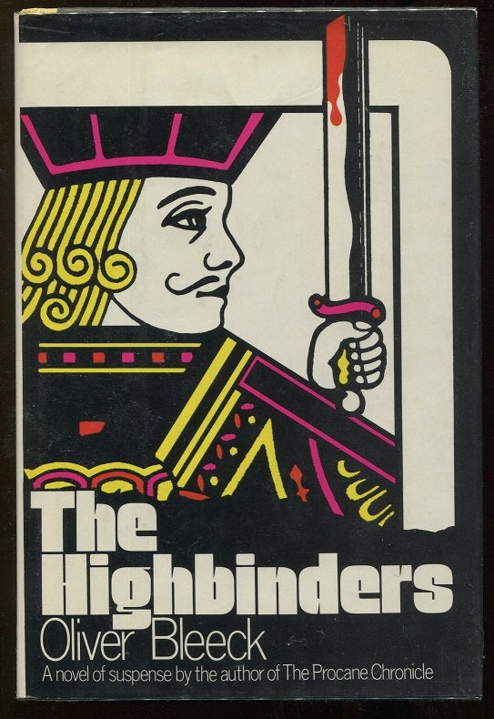 Item #00006025 The Highbinders. Oliver Bleeck, Ross Thomas.