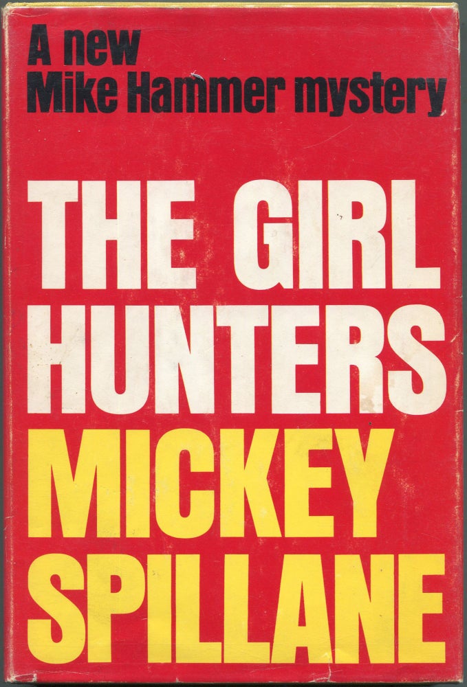 Item #00006078 The Girl Hunters. Mickey Spillane.