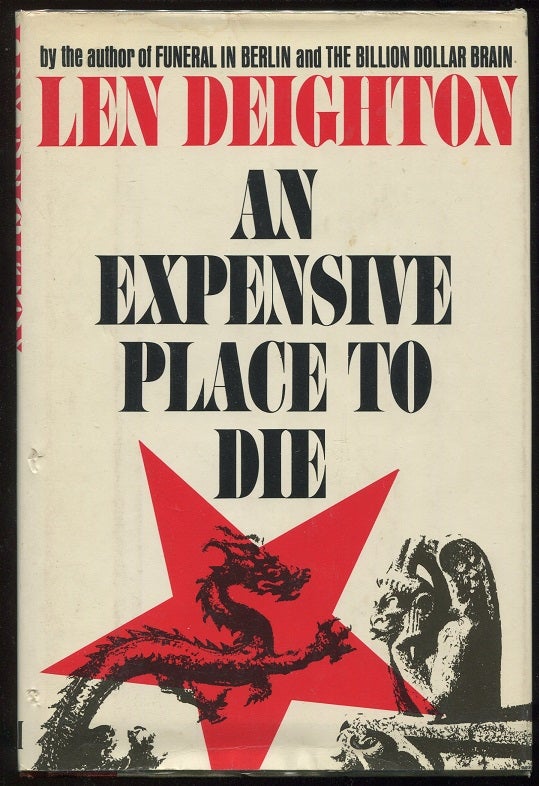 Item #00006113 An Expensive Place to Die. Len Deighton.