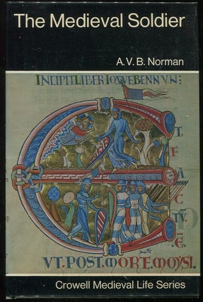 Item #00006189 The Medieval Soldier. A. V B. Norman