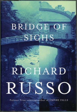 Item #0000620 Bridge of Sighs. Richard Russo