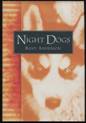 Item #00006237 Night Dogs. Kent Anderson