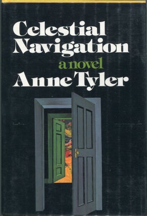 Item #00006274 Celestial Navigation. Anne Tyler
