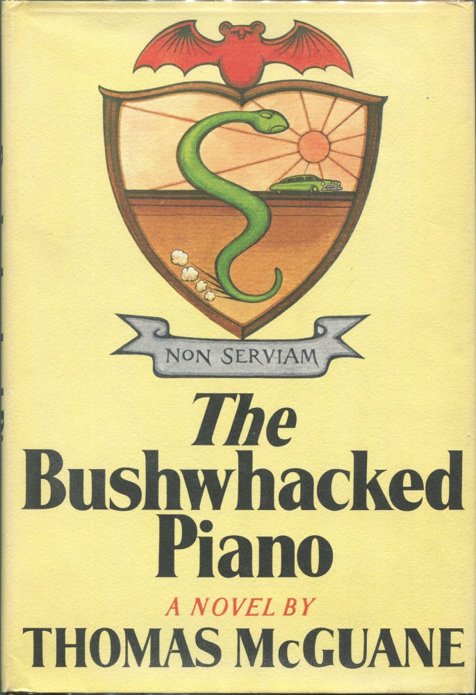 Item #00006276 The Bushwhacked Piano. Thomas McGuane.