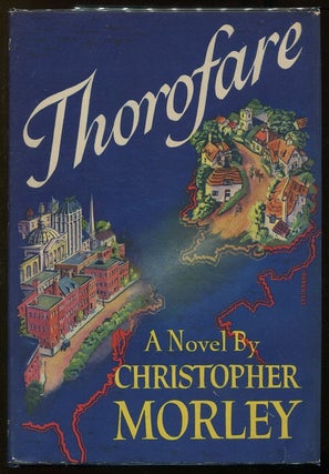 Item #00006414 Thorofare. Christopher Morley