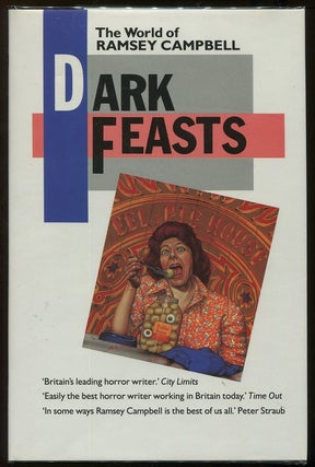 Item #00006529 Dark Feasts; The World of Ramsey Campbell. Ramsey Campbell