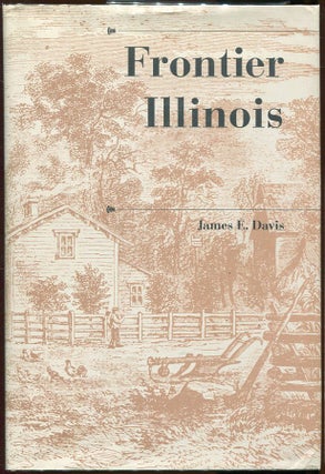 Item #00006530 Frontier Illinois. James E. Davis