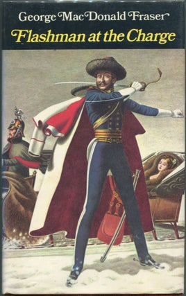 Item #00006565 Flashman at the Charge. George MacDonald Fraser