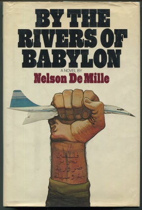 Item #00006627 By the Rivers of Babylon. Nelson DeMille