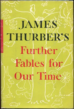Item #00006640 Further Fables for Our Time. James Thurber