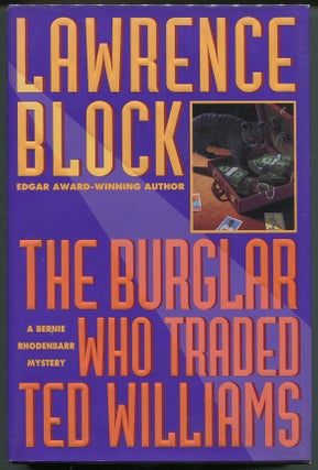 Item #00006647 The Burglar Who Traded Ted Williams. Lawrence Block