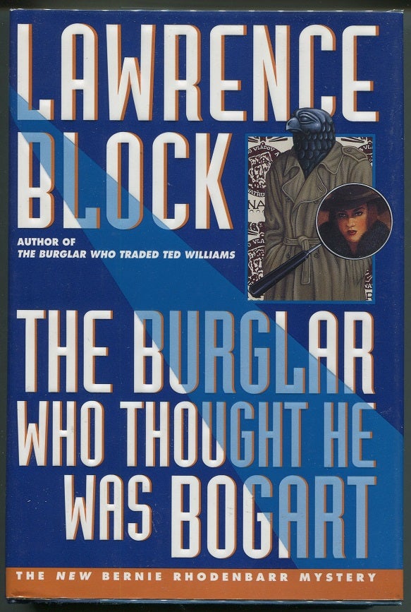 Item #00006705 The Burglar Who Thought He Was Bogart. Lawrence Block.
