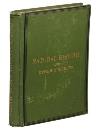 Item #00006727 Contributions to Natural History and Papers on Other Subjects. James Simson