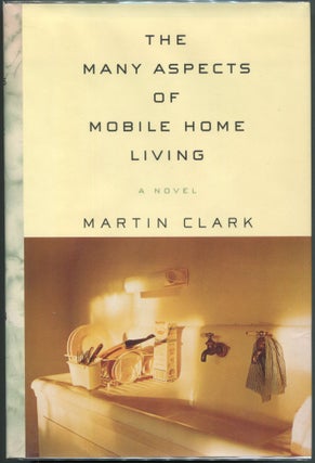 Item #00006730 The Many Aspects of Mobile Home Living. Martin Clark