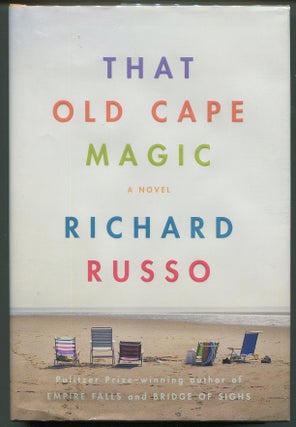 Item #00006745 That Old Cape Magic. Richard Russo
