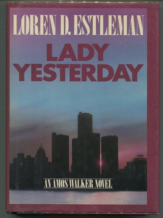 Item #00006759 Lady Yesterday. Loren D. Estleman