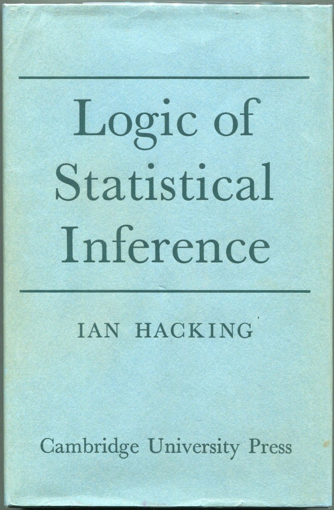 Item #00006802 Logic of Statistical Inference. Ian Hacking.